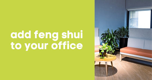 Add Feng Shui to your current Office Desks / Workstations