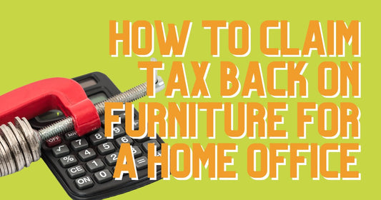 Can I Claim Tax Back on Furniture for a Home Office?