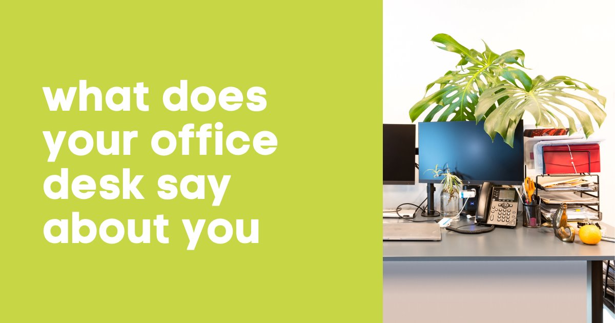 What Does Your Office Desk Say About You?
